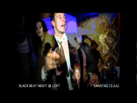 BLACK BEAT NIGHT @ LOFT CLUB - SAMSTAG 23.JULI - DJ MAHREEN LUV & DJ RIO