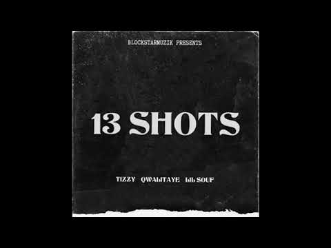 Tayproud x Qwalitaye x Lil Souf - 13 Shots