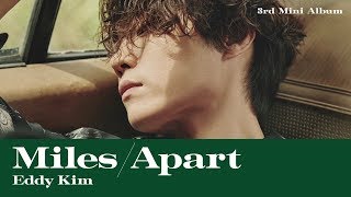 [Highlight] 에디킴 Eddy Kim 'Miles Apart' 하이라이트 메들리