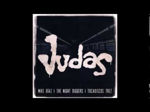 Mike Diaz - Judas Ft Tocadiscos Trez