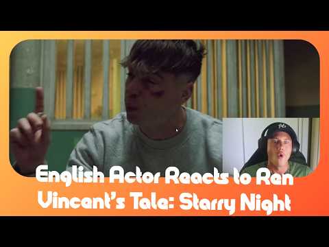 English Actor Reacts to Ren – Vincent’s Tale  Starry Night   First Time Reaction