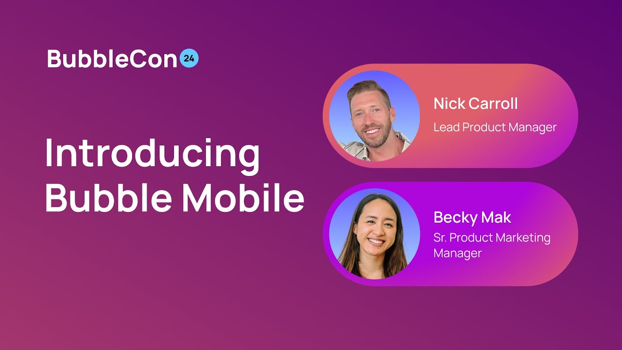Introducing Bubble for Native Mobile Apps | Bubblecon 2024