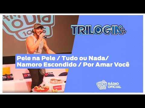 #Live Trilogia - Pele na Pele / Tudo ou Nada / Namoro Escondido / Por Amar Você #FMODIA