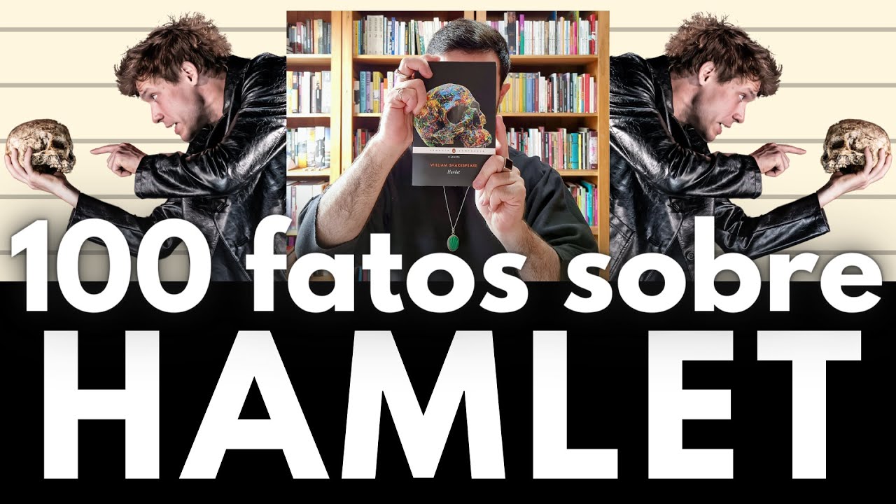 100 Fatos Sobre Hamlet