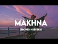 MAKHNA - Drive (Slowed + Reverb) || suman morning || textaudio