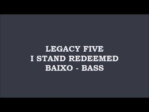 I Stand Redeemed - Legacy Five