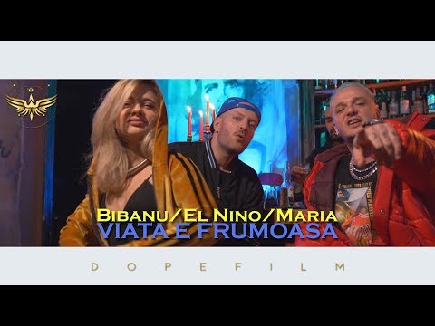 Bibanu, El Nino & Maria - Viata e frumoasa (Original Radio Edit)