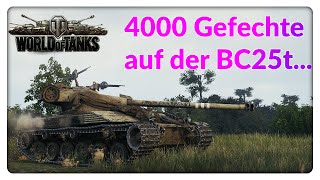 4000 Gefechte auf der BC25t - So hat alles begonnen! [World of Tanks - Gameplay - Deutsch]