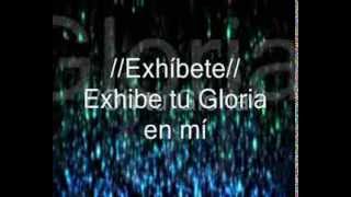 Exhibe tu Gloria en mi con letra Egleyda Belliard