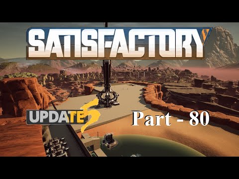 City Floor Expansion | Satisfactory | Part 80