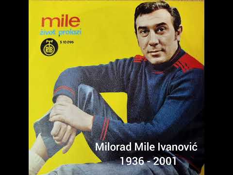 169. Milorad Ivanović "Mile"  - Život prolazi (1971)