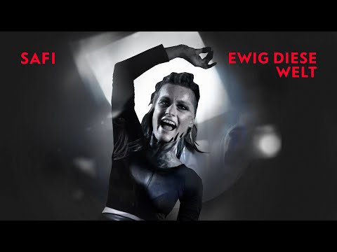 SAFI – Ewig diese Welt (Groteske, Probe-Sessions, Offizielles Musikvideo)