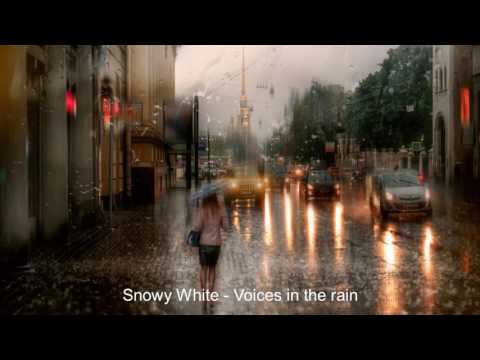 Snowy White - Voices in the rain