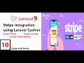 10 Stripe Integration In Laravel Stripe Integration With Laravel Cashier Stripe Series