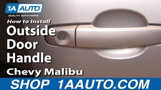 How to Replace Exterior Door Handle 04-12 Chevy Malibu
