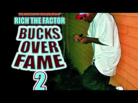 Rich The Factor - Bucks Over Fame 2 - We MFR ( Remix)