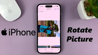 How To Rotate a Photo (Picture) In Your iPhone