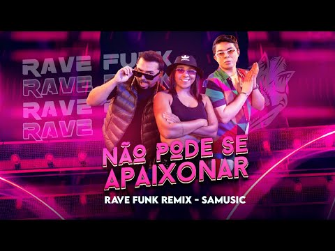 BEAT FUNK RAVE - SÓ NÃO PODE SE APAIXONAR - SAMUSIC RELEASE