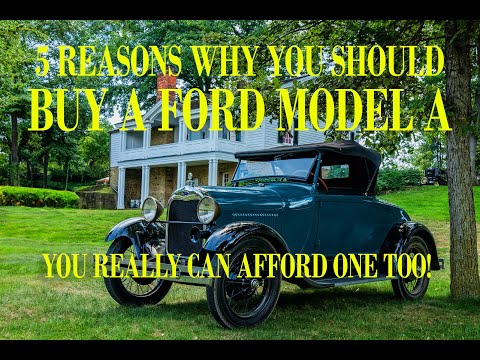 5 Reasons Why You Should Buy A Ford Model A For Your First Antique Automobile And They Are Just Fun!