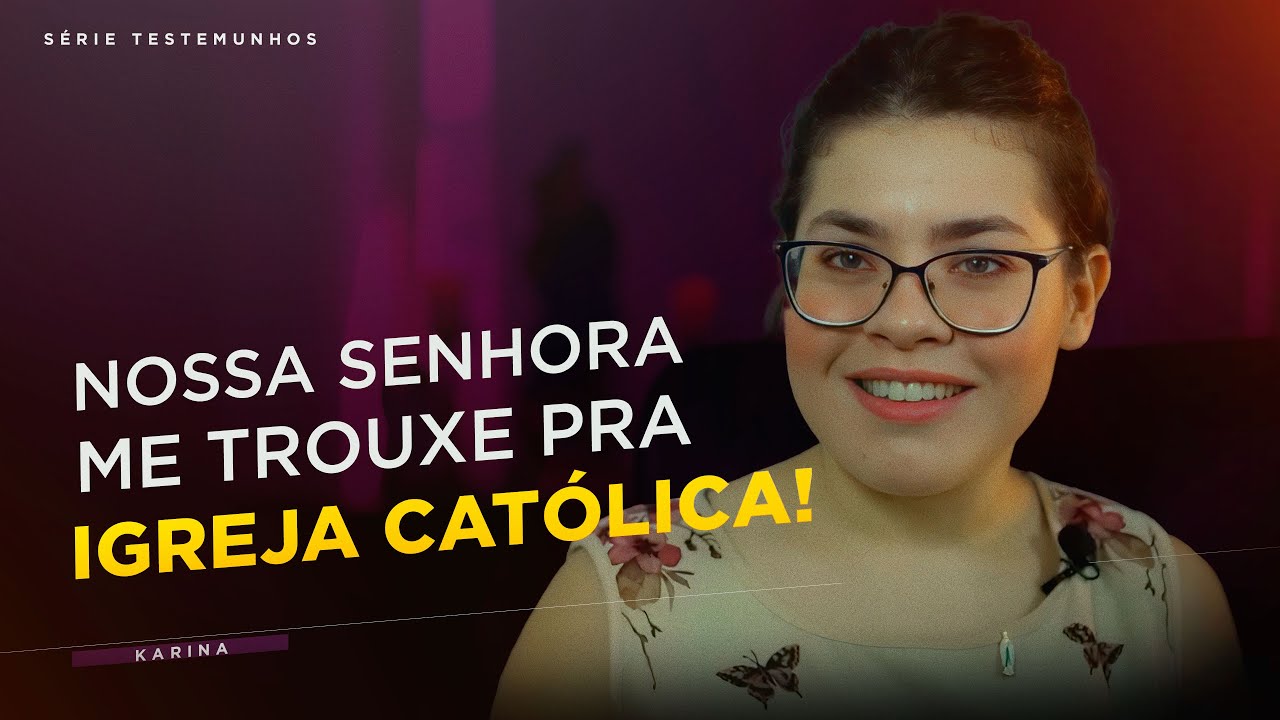 Nossa Senhora me tirou do protestantismo