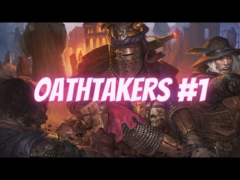 Oathtakers Playthrough Ep.1: Oathmeal begins
