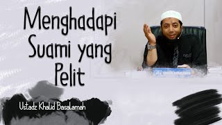 Download lagu Menghadapi Suami yang pelit, Ust. Khalid Basalamah mp3 Download lagu Menghadapi Suami yang pelit, Ust. Khalid Basalamah mp3