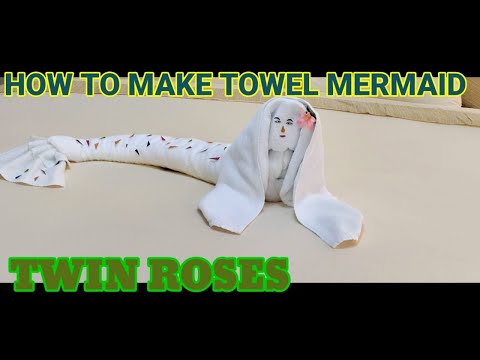HOW TO MAKE A TOWEL MERMAID|TOWEL SEA MERMAID|TOWEL ART |TOWEL DESIGN|TOWEL TUTORIAL