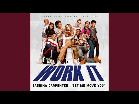 Download Sabrina Carpenter - Let Me Move You (From the Netflix film Work It) MP3