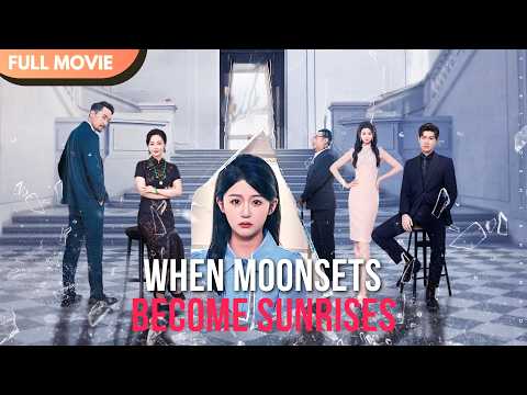 [ENG  SUB] When Moonsets Become Sunrises | FULL  #cdrama #mustwatch #Minidrama