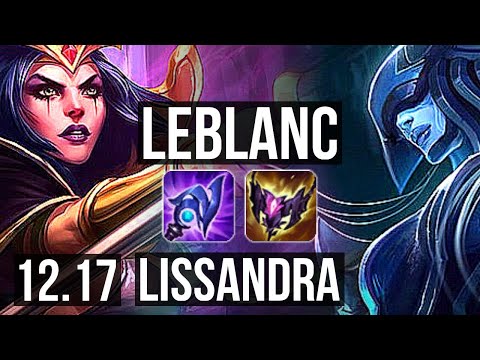 LEBLANC vs LISSANDRA (MID) | 4/0/5, 1.0M mastery, 300+ games | KR Diamond | 12.17