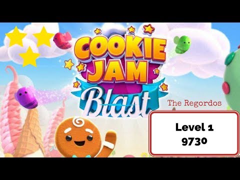 Cookie Jam Blast Level 1 9730 points No Boosters
