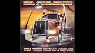 Dr. Feelgood - Wine, Women &amp; Whiskey #pubrock