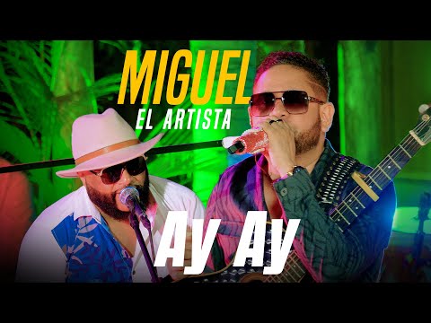Miguel El Artista - Ay Ay (Video Oficial)