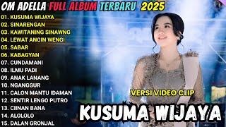 Download lagu KUSUMA WIJAYA - CANTIKA ADELLA - OM ADELLA FULL ALBUM TERBARU 2025 mp3