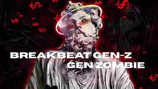 Download lagu BREAKBEAT GEN-Z | GEN ZOMBIE mp3 Download lagu BREAKBEAT GEN-Z | GEN ZOMBIE mp3