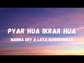 Pyar Hua Ikrar Hua Lyrics Shree 420 Manna Dey And Lata Mangeshkar Raj Kapoor Lyrical Music