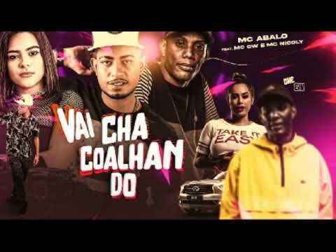 MC Abalo Feat. MC GW e MC Nicoly - VAI CHACOALHANDO