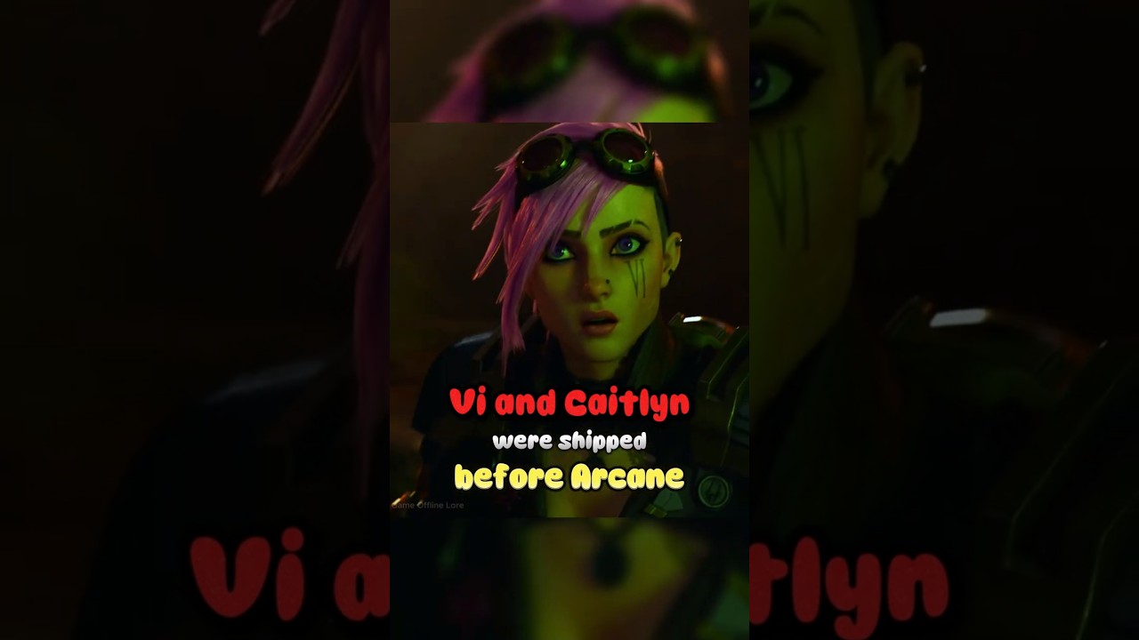 Vi and Caitlyn were shipped before Arcane