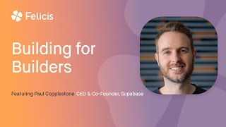 Building for Builders with Supabase