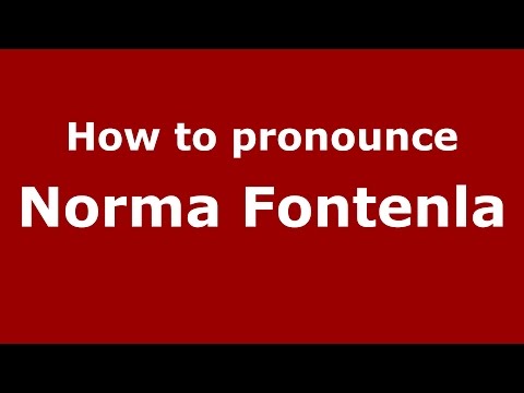 How to pronounce Norma Fontenla (Spanish/Argentina) - PronounceNames.com