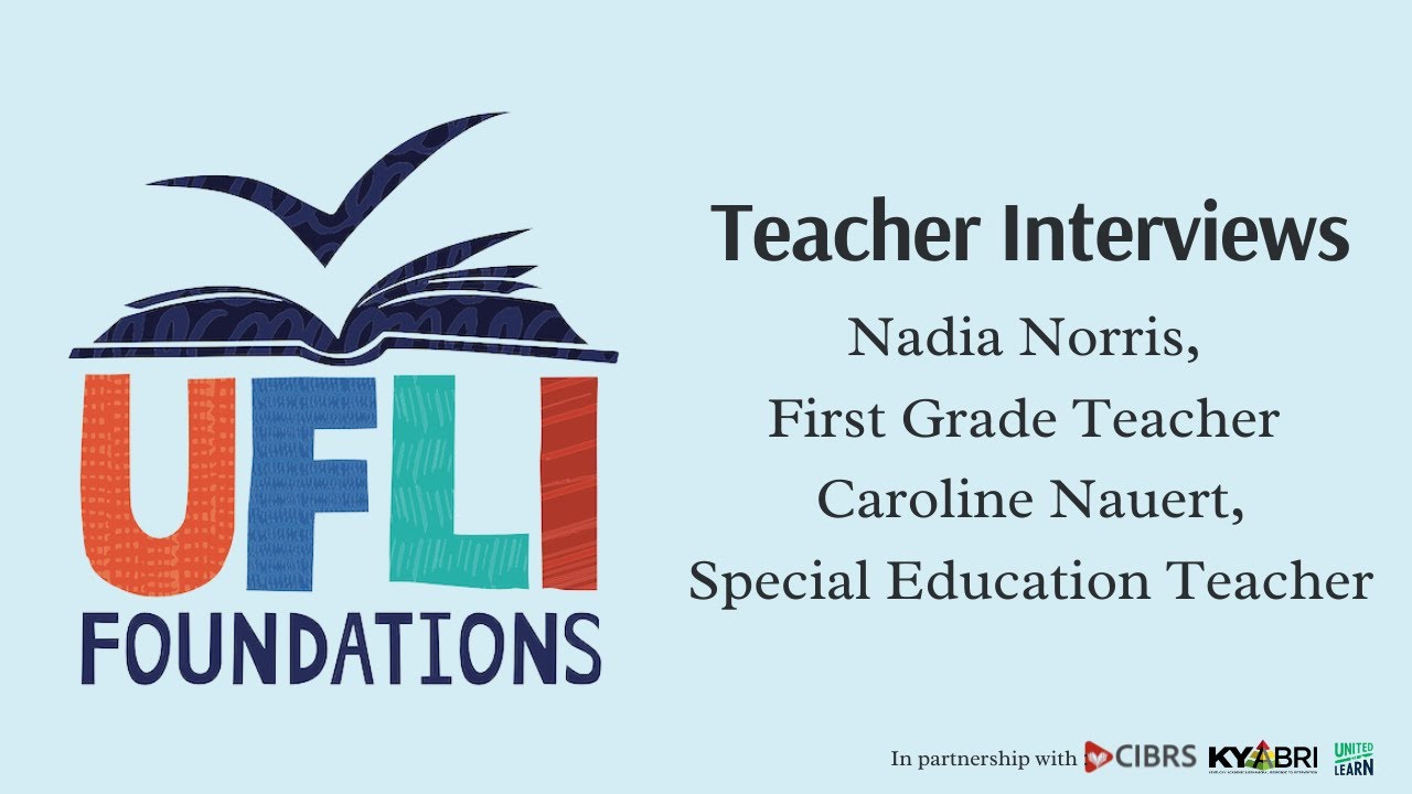 UFLI Teacher Interviews: Nadia Norris, 1st Grade Teacher; Caroline Nauert, Special Education Teacher