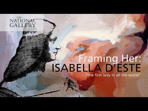 A different view: Isabella d'Este: the first lady in all the world | Mantegna and Bellini