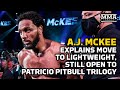 A.J. McKee On Lightweight Move, Pitbull Rivalry, Being Tired Of Sitting Around | MMA Fighting
