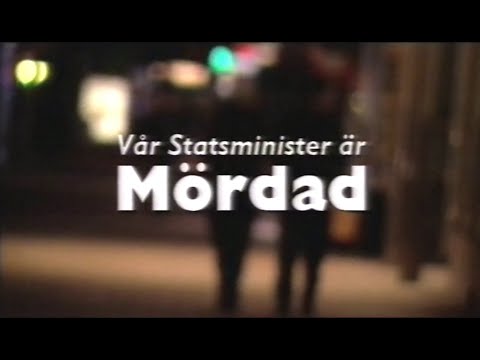 Vår Statsminister Är Mördad (TV4 1996-02-21)