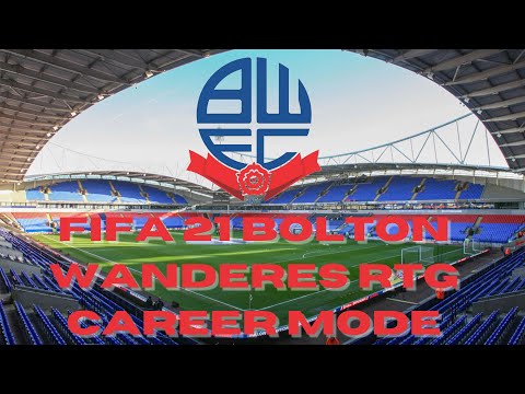 FIFA 21 Bolton Wanderers RTG Career Mode Ep 1