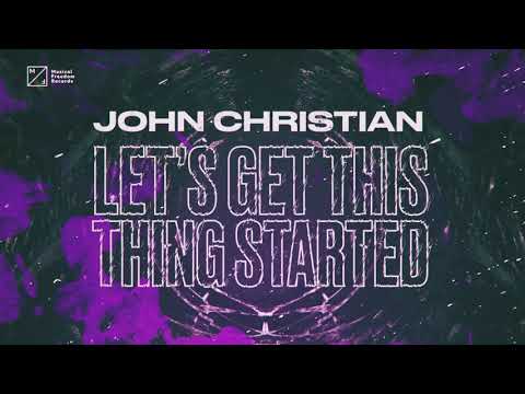 John Christian - Let's Get This Thing Started (Official Audio)