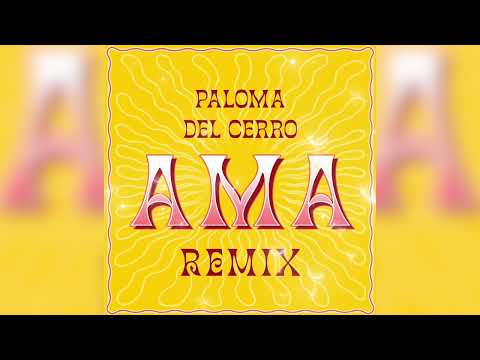 PALOMA DEL CERRO - AMA Remix (Mix Tape - Audio Oficial)