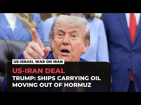 Trump says ‘ships are starting to move’ through Strait of Hormuz