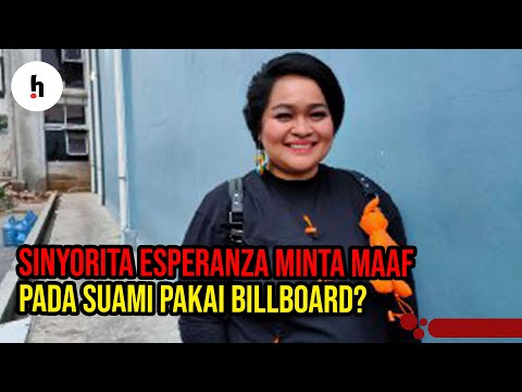Sinyorita Esperanza Minta Maaf Pada Suami Pakai Billboard