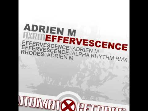 Effervescence - Adrien M [AutomatX Records]
